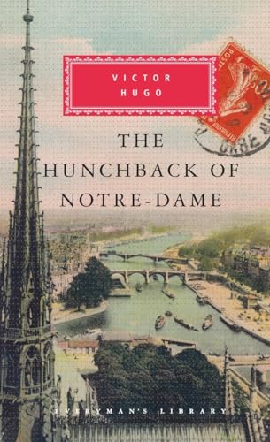 The Hunchback of Notre-Dame: Introduction by Jean-Marc Hovasse (Everyman's Library Classics Series)